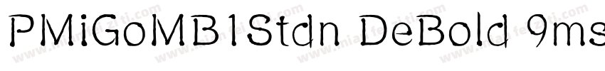 PMiGoMB1Stdn DeBold 9ms字体转换